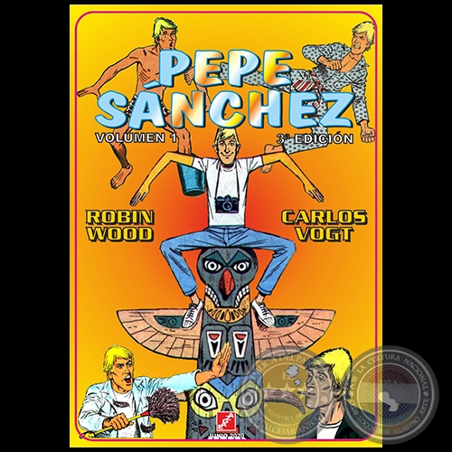 PEPE SÁNCHEZ - Volumen 1 3ª Edición - Autores: ROBIN WOOD / CARLOS VOGT - Año 2020